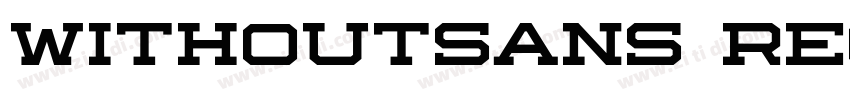 withoutsans Regular字体转换 withoutsans Regular字体转换